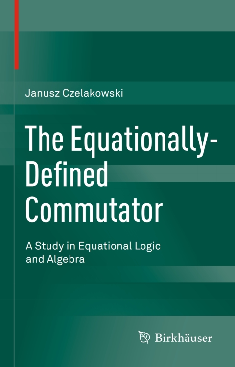 Cover image for book The Equationally-Defined Commutator