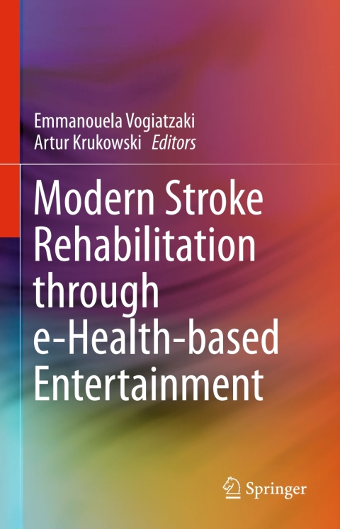 Cover image for book Modern Stroke Rehabilitation through e-Health-based Entertainment