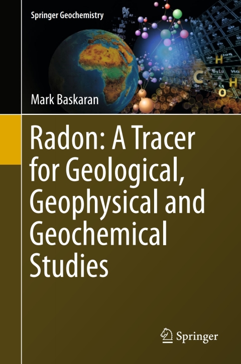 Cover image for book Radon: A Tracer for Geological, Geophysical and Geochemical Studies