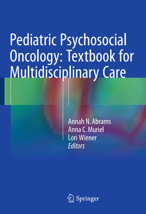 Cover image for book Pediatric Psychosocial Oncology: Textbook for Multidisciplinary Care