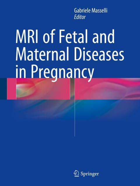 Cover image for book MRI of Fetal and Maternal Diseases in Pregnancy