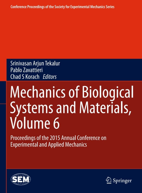 Cover image for book Mechanics of Biological Systems and Materials, Volume 6