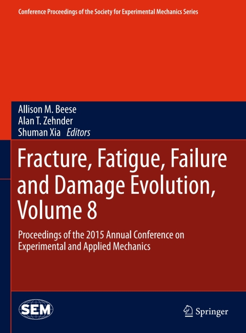 Cover image for book Fracture, Fatigue, Failure and Damage Evolution, Volume 8