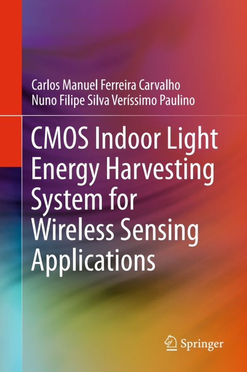 Cover image for book CMOS Indoor Light Energy Harvesting System for Wireless Sensing Applications