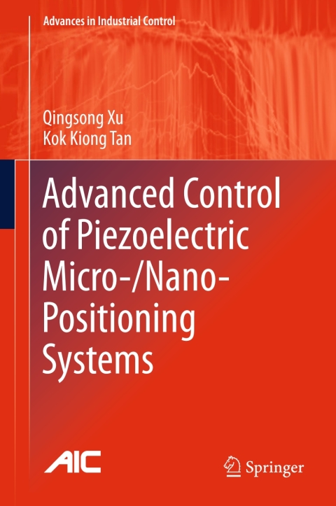 Cover image for book Advanced Control of Piezoelectric Micro-/Nano-Positioning Systems