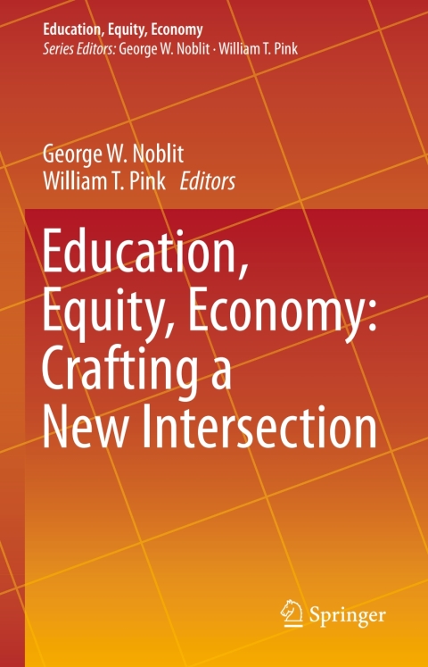 Cover image for book Education, Equity, Economy: Crafting a New Intersection