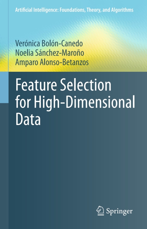 Cover image for book Feature Selection for High-Dimensional Data