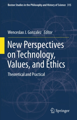 New Perspectives on Technology, Values, and Ethics