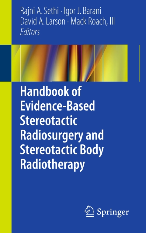 Cover image for book Handbook of Evidence-Based Stereotactic Radiosurgery and Stereotactic Body Radiotherapy