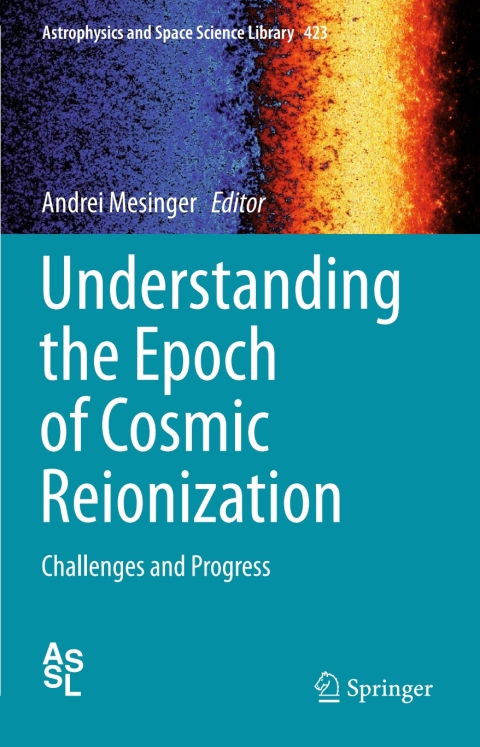 Cover image for book Understanding the Epoch of Cosmic Reionization