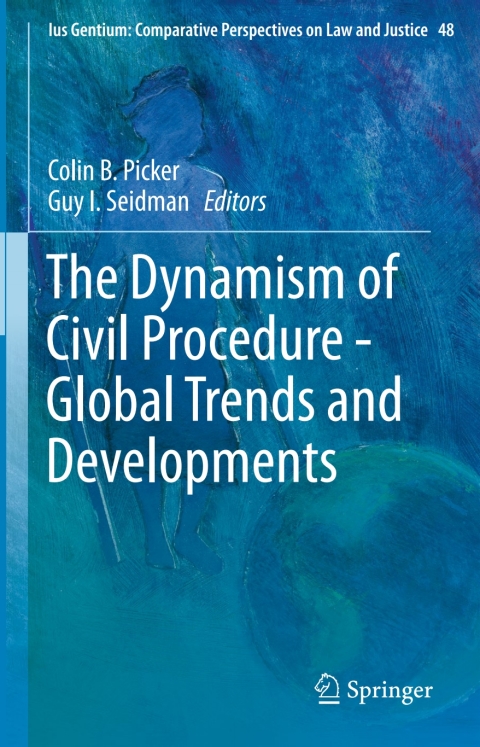 Cover image for book The Dynamism of Civil Procedure - Global Trends and Developments
