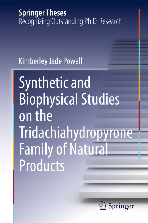 Cover image for book Synthetic and Biophysical Studies on the Tridachiahydropyrone Family of Natural Products