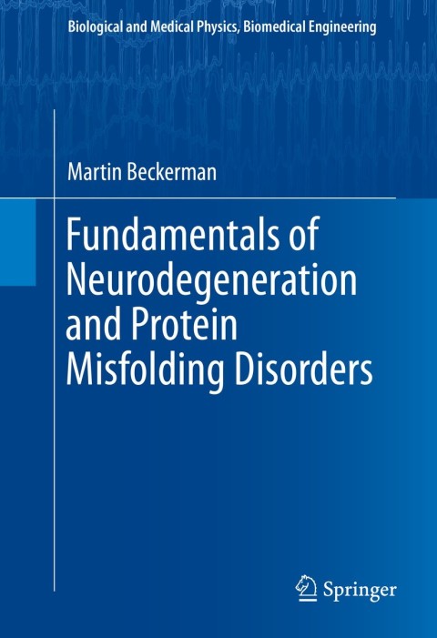 Cover image for book Fundamentals of Neurodegeneration and Protein Misfolding Disorders