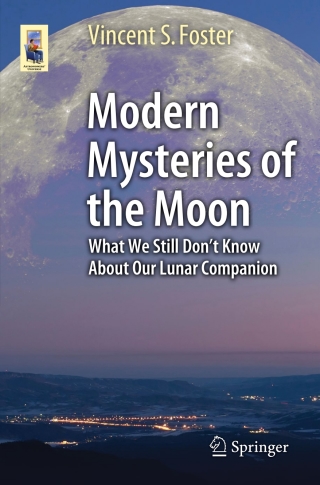 Modern Mysteries of the Moon