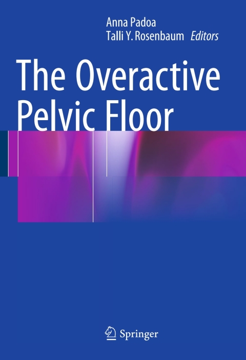 Cover image for book The Overactive Pelvic Floor