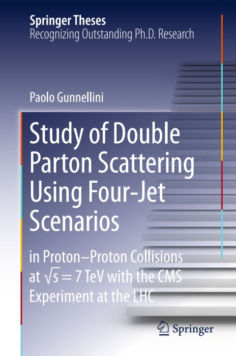 Cover image for book Study of Double Parton Scattering Using Four-Jet Scenarios