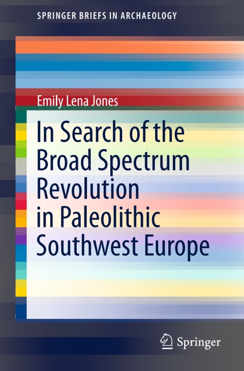 In Search of the Broad Spectrum Revolution in Paleolithic Southwest Europe 
