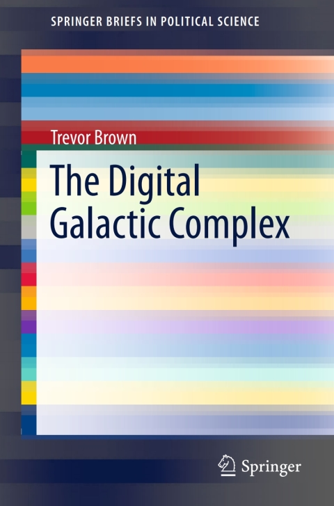 Cover image for book The Digital Galactic Complex