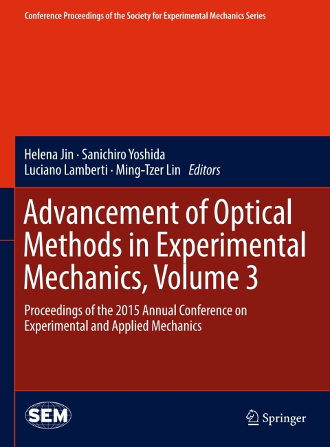 Cover image for book Advancement of Optical Methods in Experimental Mechanics, Volume 3