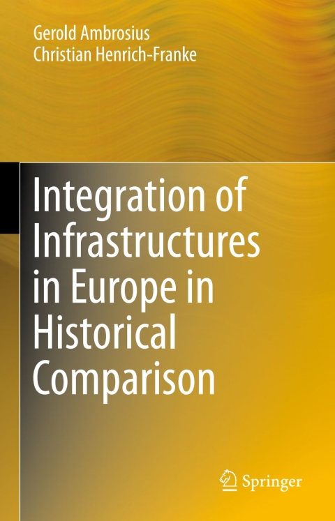 Cover image for book Integration of Infrastructures in Europe in Historical Comparison