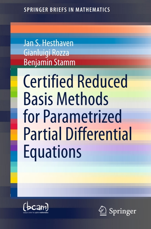 Certified Reduced Basis Methods for Parametrized Partial Differential Equations 