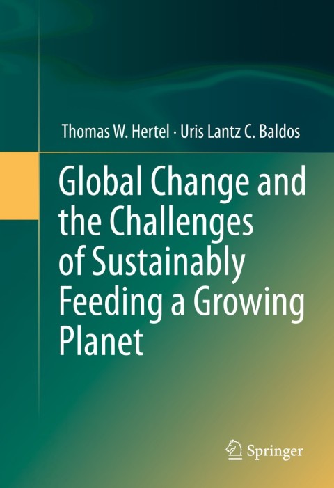 Cover image for book Global Change and the Challenges of Sustainably Feeding a Growing Planet