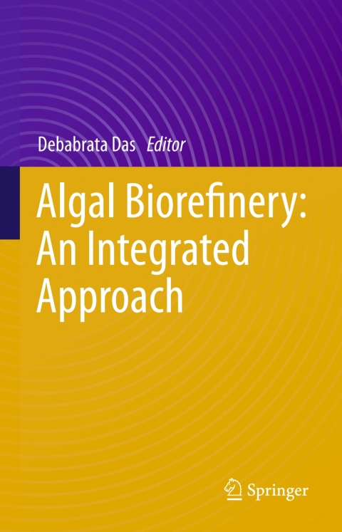 Cover image for book Algal Biorefinery: An Integrated Approach