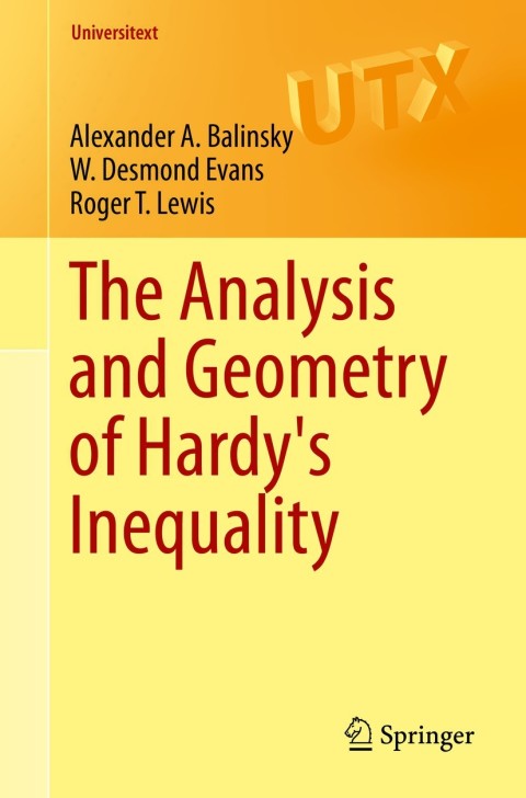 The Analysis and Geometry of Hardy's Inequality 