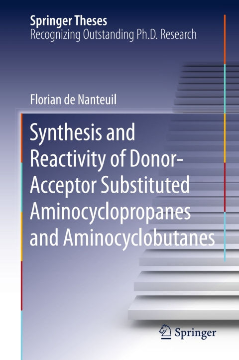 Cover image for book Synthesis and Reactivity of Donor-Acceptor Substituted Aminocyclopropanes and Aminocyclobutanes
