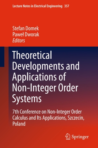 Theoretical Developments and Applications of Non-Integer Order Systems