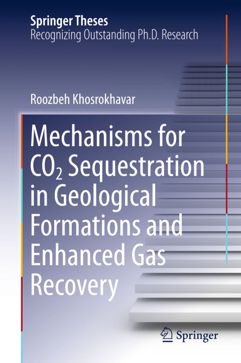 Cover image for book Mechanisms for CO2 Sequestration in Geological Formations and Enhanced Gas Recovery