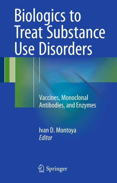 Cover image for book Biologics to Treat Substance Use Disorders