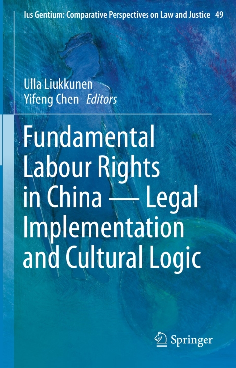 Cover image for book Fundamental Labour Rights in China - Legal Implementation and Cultural Logic
