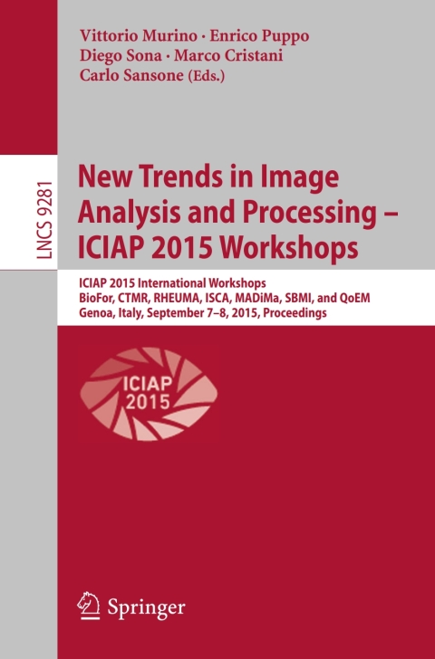 Cover image for book New Trends in Image Analysis and Processing -- ICIAP 2015 Workshops