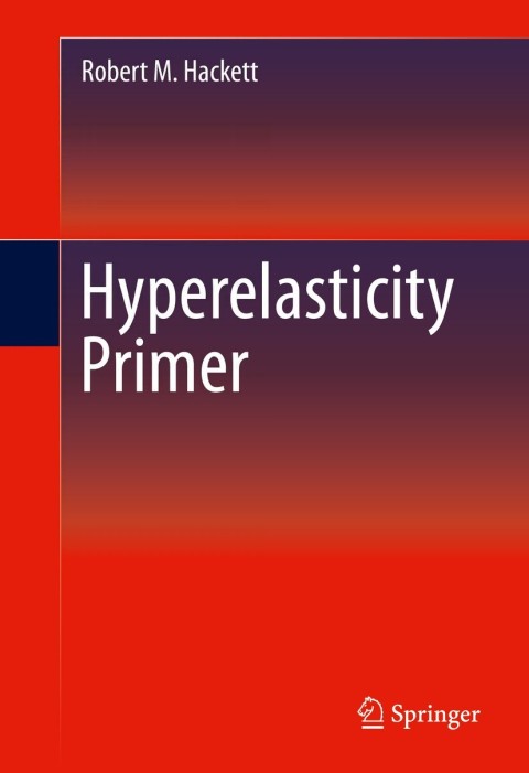 Cover image for book Hyperelasticity Primer