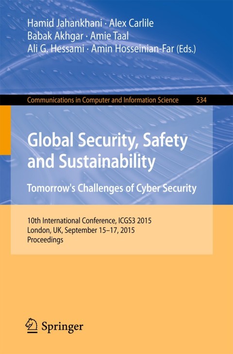 Cover image for book Global Security, Safety and Sustainability: Tomorrow’s Challenges of Cyber Security