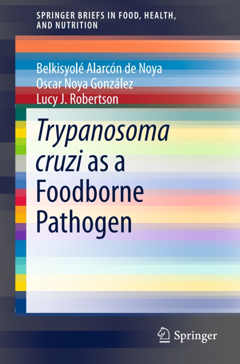 Cover image for book Trypanosoma cruzi as a Foodborne Pathogen