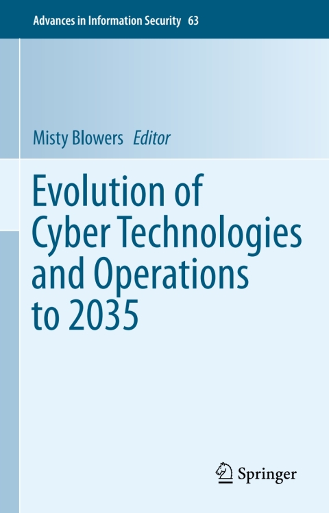 Cover image for book Evolution of Cyber Technologies and Operations to 2035