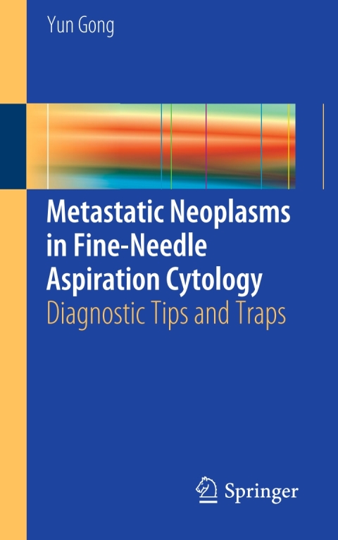 Cover image for book Metastatic Neoplasms in Fine-Needle Aspiration Cytology