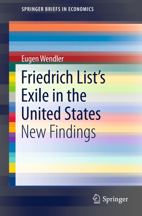Cover image for book Friedrich List’s Exile in the United States