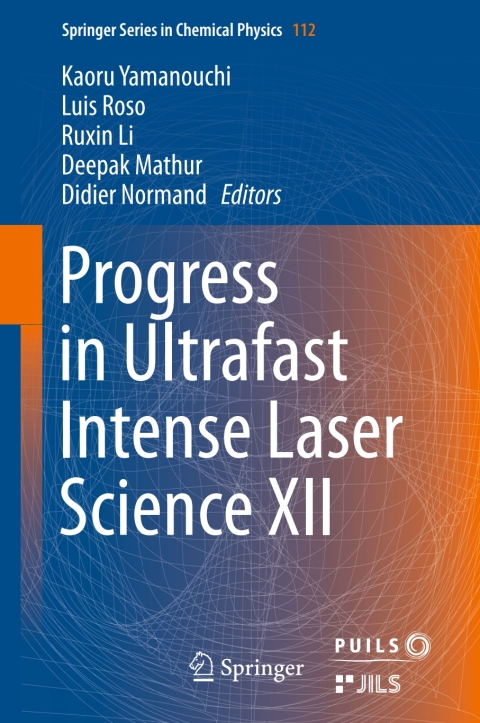 Cover image for book Progress in Ultrafast Intense Laser Science XII