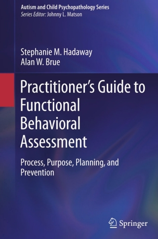 Practitioner’s Guide to Functional Behavioral Assessment