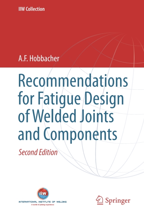 Cover image for book Recommendations for Fatigue Design of Welded Joints and Components