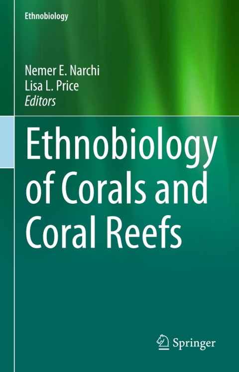 Cover image for book Ethnobiology of Corals and Coral Reefs