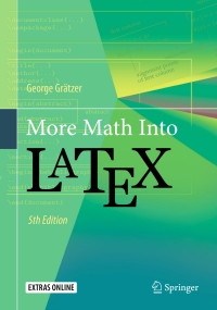 Cover image: More Math Into LaTeX 5th edition 9783319237954