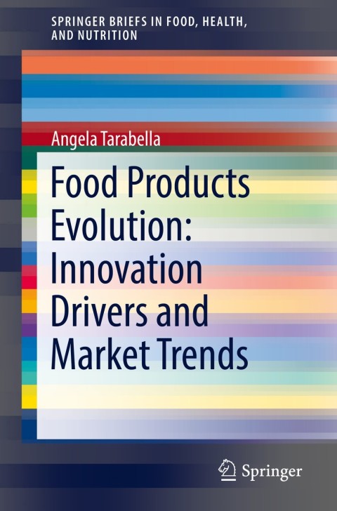 Cover image for book Food Products Evolution: Innovation Drivers and Market Trends