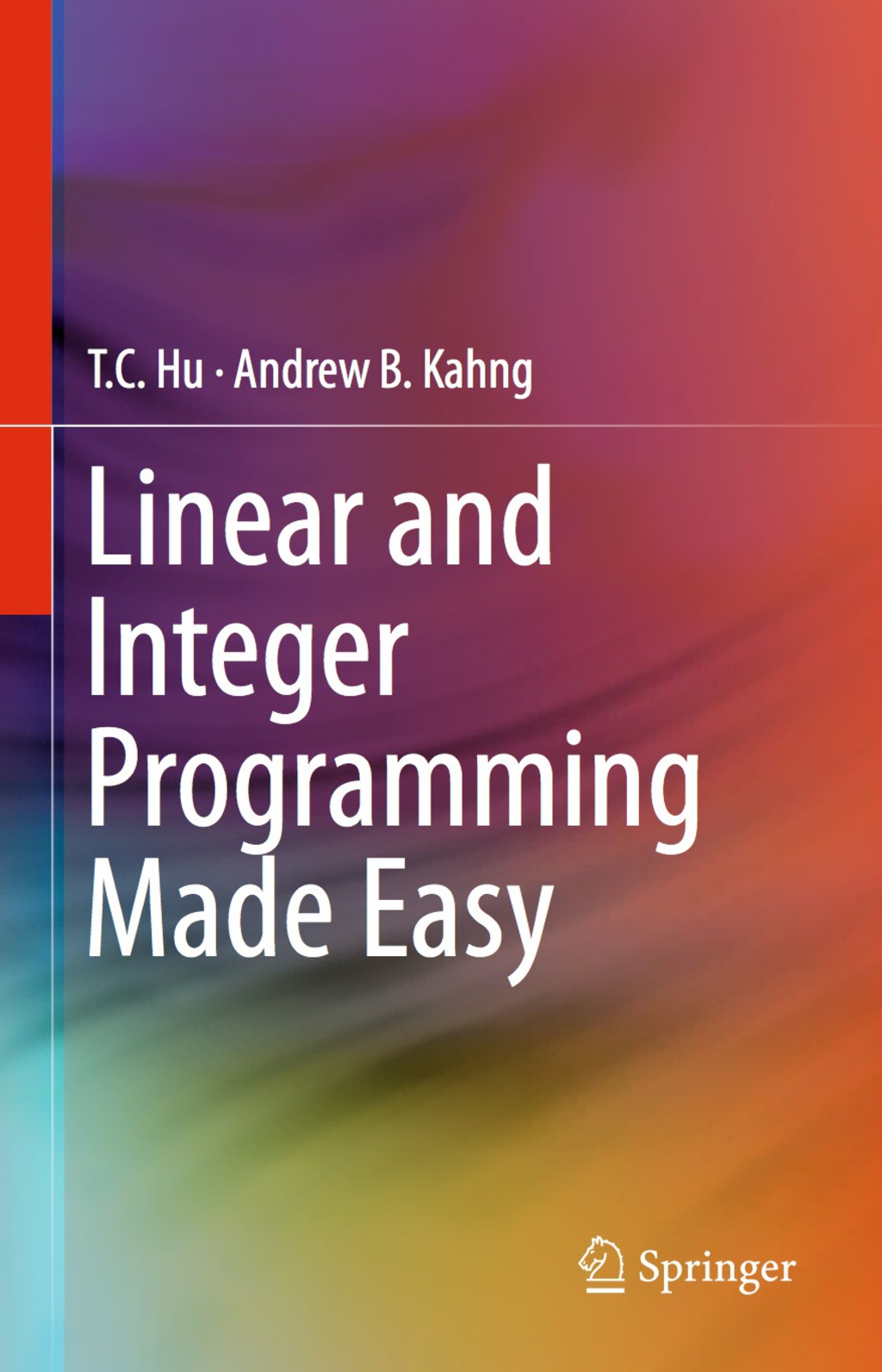 Linear and Integer Programming Made Easy (eBook)