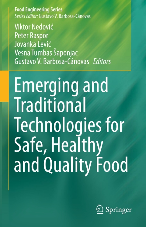 Cover image for book Emerging and Traditional Technologies for Safe, Healthy and Quality Food