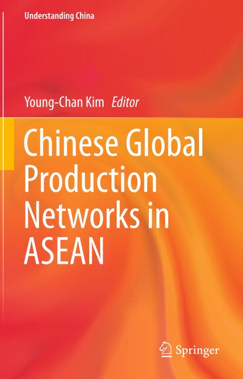 Cover image for book Chinese Global Production Networks in ASEAN