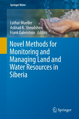Novel Methods for Monitoring and Managing Land and Water Resources in Siberia